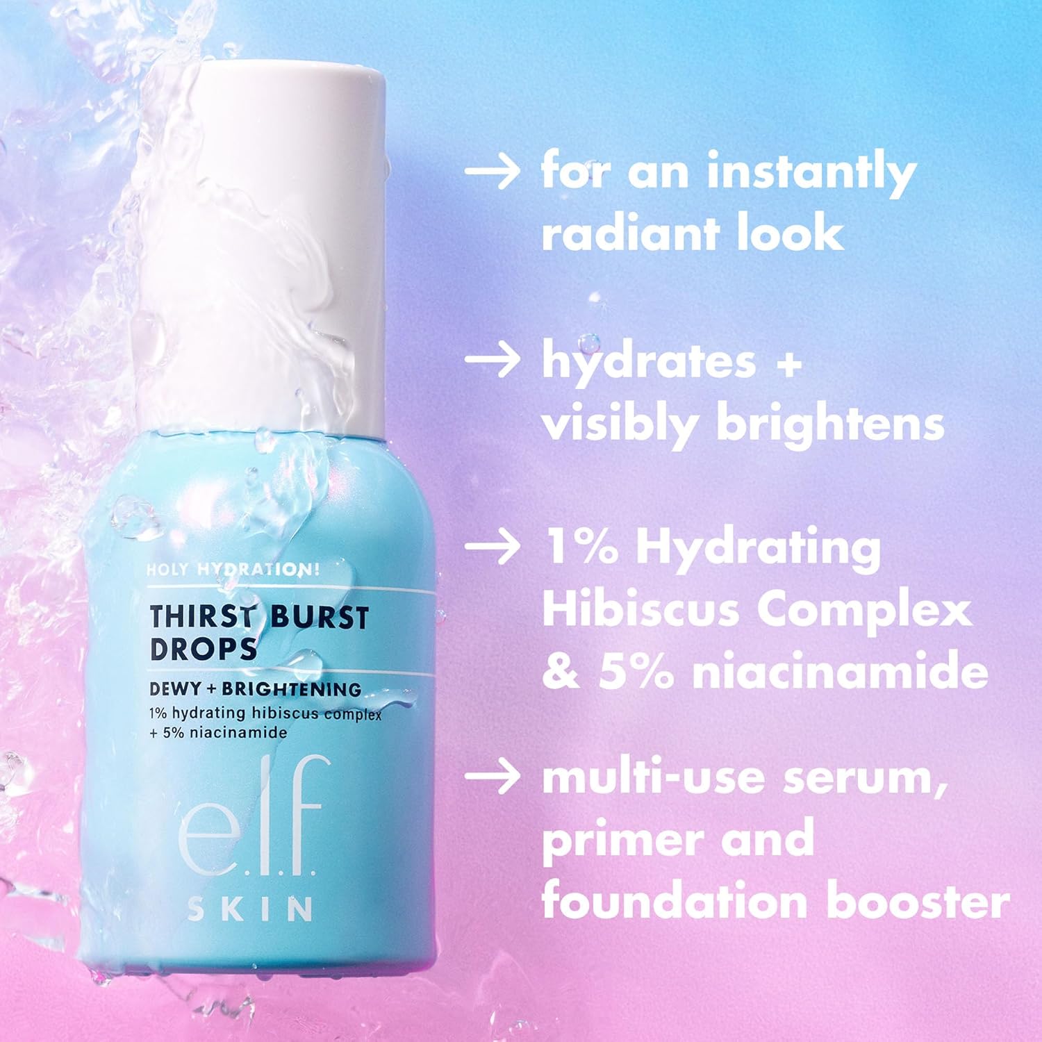 e.l.f. SKIN Holy Hydration! Thirst Burst Drops, Serum For A Radiant Complexion Instantly & Over Time, Made With Hyaluronic Acid, Vegan & Cruelty-Free - Image 5